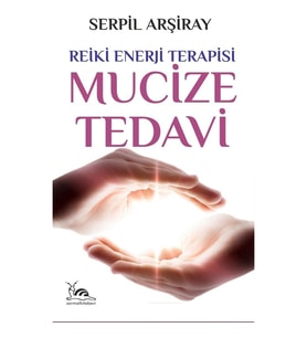 Mucize Tedavi - Serpil Arşiray