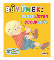 Büyümek - Bebeklikten Çocukluğa