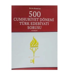 Altın Anahtar 500 Cumhuriyet Dönemi Türk Edebiyatı Sorusu