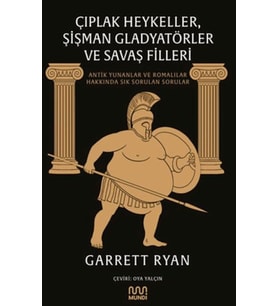 Heykeller, Şişman Gladyatörler ve Savaş Filleri