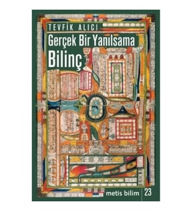 Metis Bilim Dizisi 23 - Bilinç: Gerçek Bir Yanılsama