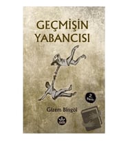 Geçmişin Yabancısı / Gizem Bingöl