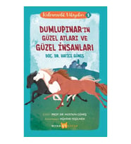 Kahramanlık Hikayeleri -1 Dumlupınar'ın Güzel Atları ve Güzel İnsanları