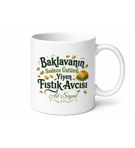 Baklavanın Üstünü Yiyenlere Fıstık Avcısı Gaziantep Lezzeti Kupa Bardak Hediye