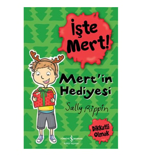 İşte Mert! - Mert'in Hediyesi - Dikkatli Olmak