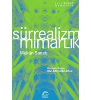 Sürrealizm / Mimarlık Mekân Sanatı - Nur Altınyıldız Artun