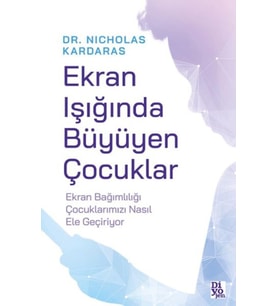 Ekran Işığında Büyüyen Çocuklar