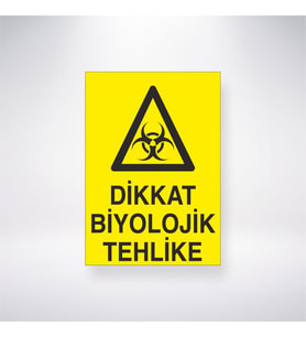 Dikkat Biyolojik Tehlike