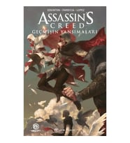 Assassin’s Creed- Geçmişin Yansımaları