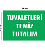 Metal Tuvaletleri Temiz Tutalım 15 cm x 20 cm Uyarı Levhası Yönlendirme Tabelası