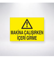 Makine Çalışırken İçeri Girme