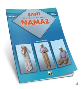 Sure ve Dualarıyla Abdest, Gusül, Namaz (Şafi)