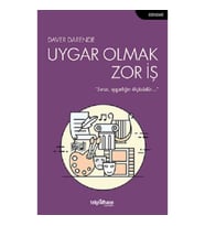 Uygar Olmak Zor İş