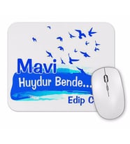 Mavi Huydur Bende Edip C Mouse Pad