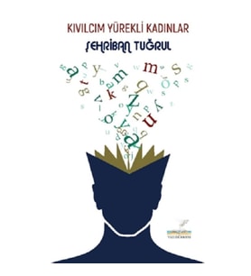 Kıvılcım Yürekli Kadınlar