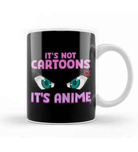 Anime Obsessed It s Not Cartoons It s Anime Kupa Bardak Porselen