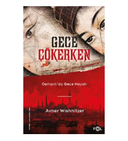 Gece Çökerken – Osmanlı’da Gece Hayatı