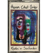 (Plak Değildir KASET tir) Hasan Cihat Örter Kadın'ın Senfonileri Kaset