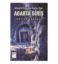 Agarta Giriş - Gizemli Dünyaya Açılan Kapı