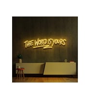 THE WORLD IS YOURS Yazılı Neon Tabela