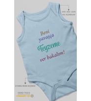 Beni Yavaşça Teyzeme Ver Bakalım Baskılı Bebek Zıbını – Çıtçıtlı Body  %100 Pamuk Sıfır Kol (Bebek Mavisi)