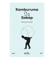 Kamburama Üç Sebep