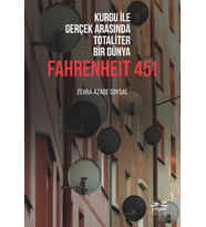 Kurgu İle Gerçek Arasında Totaliter Bir Dünya Fahrenheit 451