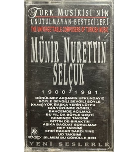 (Plak Değildir KASET tir) Kaset Münir Nurettin Selçuk 1900-1981 Kaset
