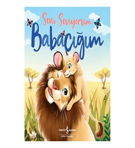 Seni Seviyorum Babacığım