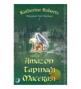 Amazon Tapınağı Macerası-Katherine Roberts