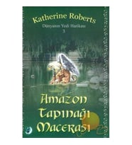Amazon Tapınağı Macerası-Katherine Roberts