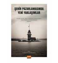 Şehir Pazarlamasında Yeni Yaklaşımlar
