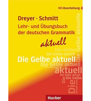 Lehr- und Übungsbuch der deutschen Grammatik - aktuell: Lehrbuch: Neubearbeitung / Lehr- und Übungsbuch