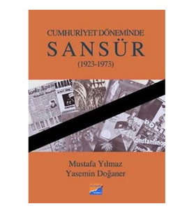 Cumhuriyet Döneminde Sansür (1923-1973)