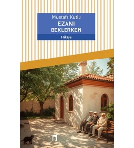 Ezanı Beklerken
