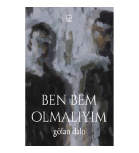Ben Bem Olmalıyım
