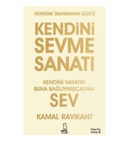 Kendini Sevme Sanatı: Kendini Hayatın Buna Bağlıymışçasına Sev