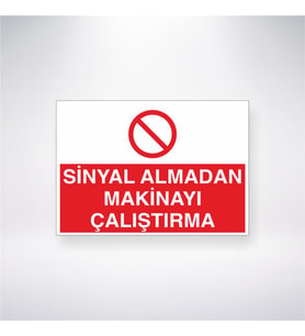 Sinyal Almadan Makinayı Çalıştırma 21x28 Arkası Yapışkanlı Levha