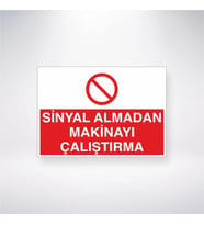 Sinyal Almadan Makinayı Çalıştırma 21x28 Arkası Yapışkanlı Levha