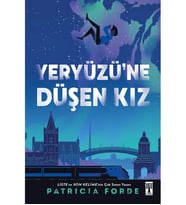 YERYÜZÜNE DÜŞEN KIZ PATRICIA FORDE TİMAŞ