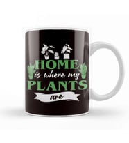 Home Is Where My Plants Are Planting Gardening Gardener Lawn Kupa Bardak Porselen