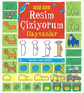 Adım Adım Çiziyorum - Hayvanlar