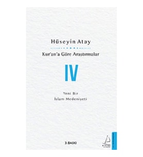 Kur’an’a Göre Araştırmalar IV