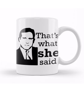 Thats What She Said Kupa Bardak Porselen