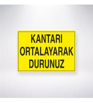 Kantarı Ortalayarak Durunuz 21x28 Arkası Yapışkanlı Levha