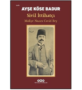 Sivil İttihatçı - Maliye Nazırı Cavid Bey