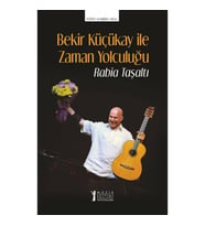 Bekir Küçükay İle Zaman Yolculuğu