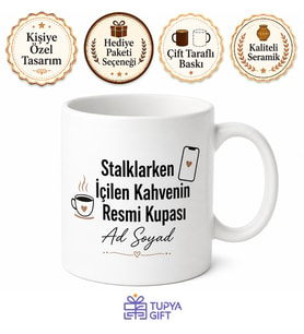 Stalk Yaparken İçilecek Kahveler İçin Esprili Sosyal Medya Kupası Hediye