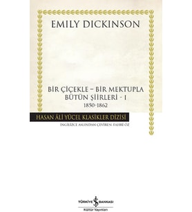 Çiçekle - Bir Mektupla - Bütün Şiirleri - 1 (1850-1862) (K.Kapak)