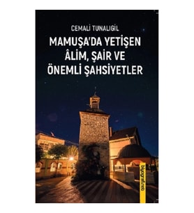 Mamuşa’da Yetişen Alim Şair Ve Önemli Şahsiyetler